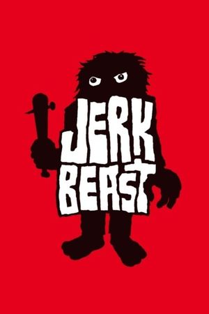 Jerkbeast's poster