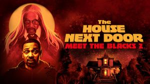 The House Next Door: Meet the Blacks 2's poster