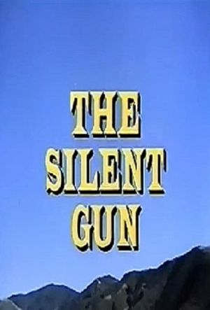 The Silent Gun's poster