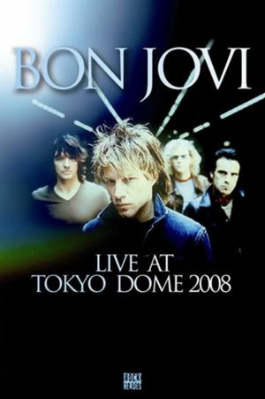 Bon Jovi: Live at Tokyo Dome's poster