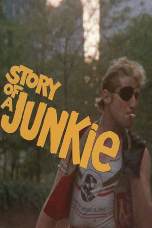 Story of a Junkie's poster