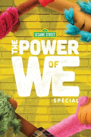 The Power of We: A Sesame Street Special's poster