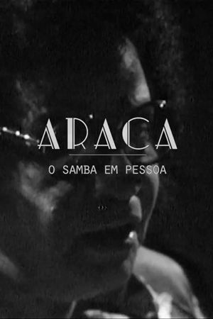 Araca - O Samba em Pessoa's poster