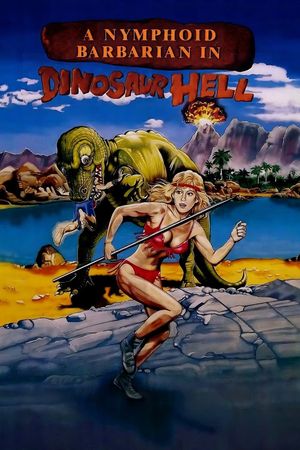 A Nymphoid Barbarian in Dinosaur Hell's poster