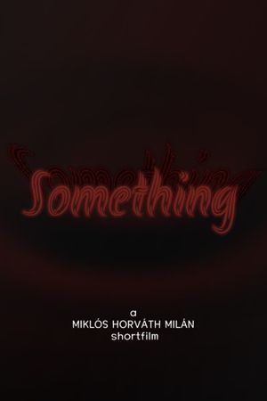 Something's poster