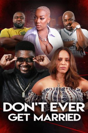 Don't Ever Get Married's poster