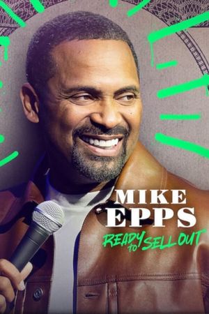 Mike Epps: Ready to Sell Out's poster