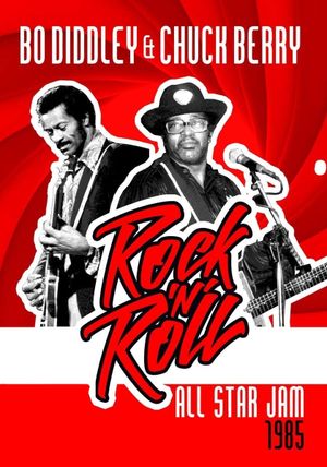 Chuck Berry & Bo Diddley: Rock 'n' Roll All Star Jam's poster