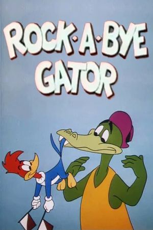 Rock-a-Bye Gator's poster
