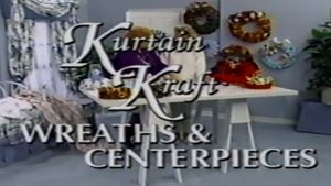 Kurtain Kraft: Wreaths & Centerpieces's poster