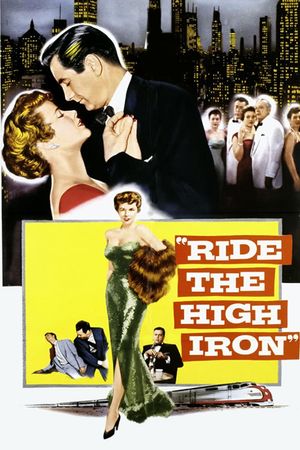 Ride the High Iron's poster