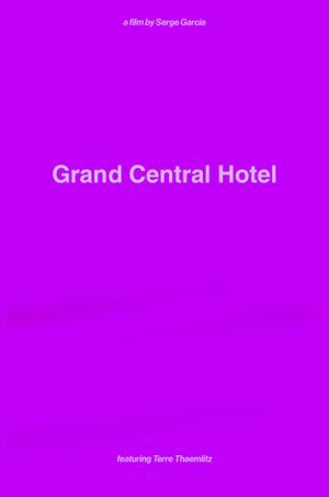 Grand Central Hotel's poster