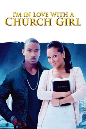 I'm in Love with a Church Girl's poster