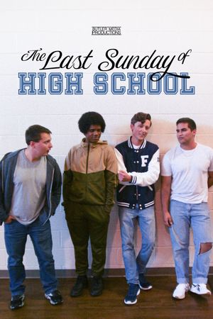 The Last Sunday of High School's poster