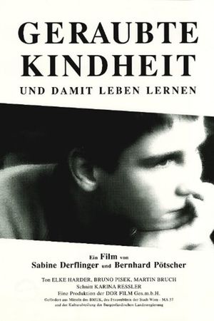 Geraubte Kindheit - und damit leben lernen's poster