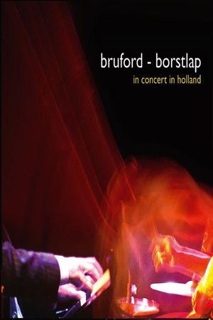 Bill Bruford and Michiel Borstlap - Live In Holland's poster