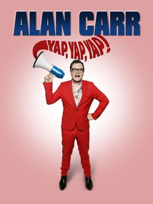 Alan Carr: Yap, Yap, Yap!'s poster