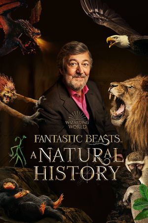 Fantastic Beasts: A Natural History's poster