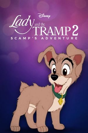 Lady and the Tramp II: Scamp's Adventure's poster