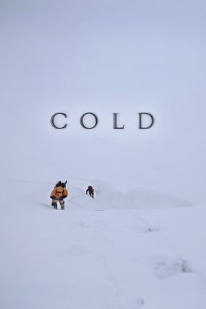 Cold - Behind the scenes's poster
