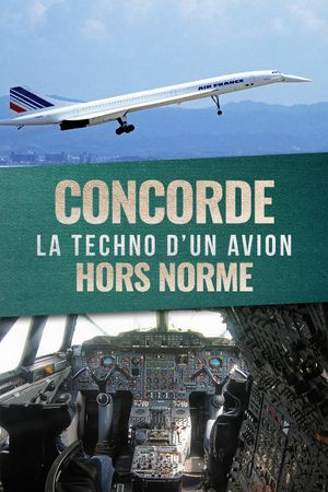 Concorde : La Techno d'un avion hors norme's poster