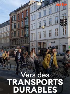 Vers des transports durables – Des métropoles en mouvement's poster