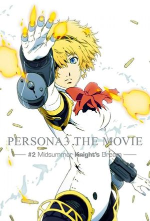 Persona 3 the Movie: #2 Midsummer Knight's Dream's poster