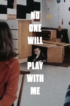 No One Will Play with Me's poster