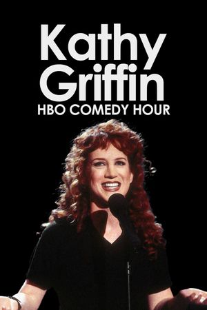 HBO Comedy Half-Hour: Kathy Griffin's poster