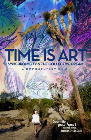 Time Is Art: Synchronicity and the Collective Dream's poster