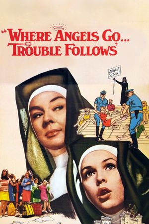 Where Angels Go Trouble Follows!'s poster