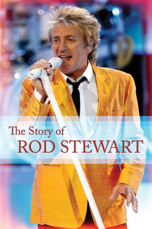 The Story of Rod Stewart's poster