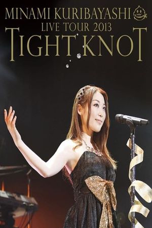 Minami Kuribayashi LIVE TOUR 2013 TIGHT KNOT's poster