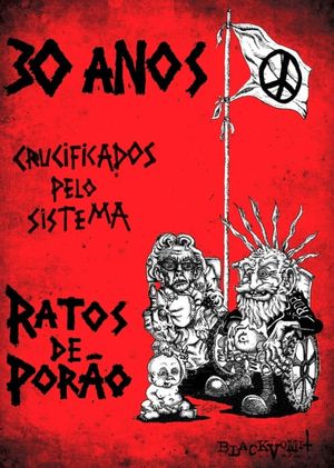 30 Anos Crucificados Pelo Sistema: Ratos de Porão's poster