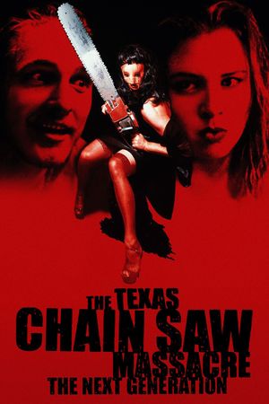 Texas Chainsaw Massacre: The Next Generation's poster image