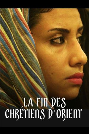 The End of Christians in the Middle East?'s poster