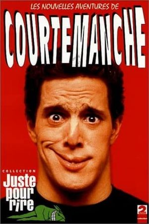 Les Nouvelles Aventures de Courtemanche's poster