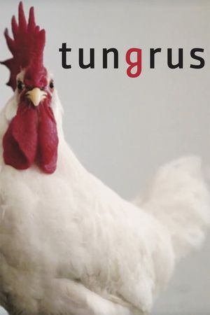 Tungrus's poster