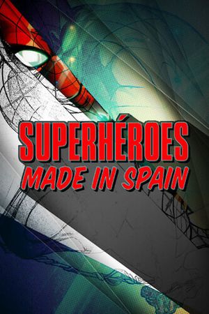 Superhéroes made in Spain's poster