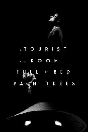 A Tourist in a Room Full of Red Palm Trees's poster