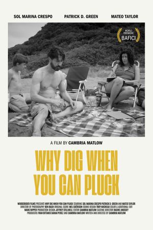Why Dig When You Can Pluck's poster