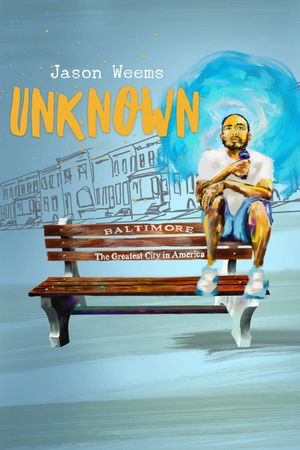 Jason Weems: Unknown's poster