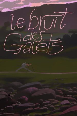Le bruit des galets's poster
