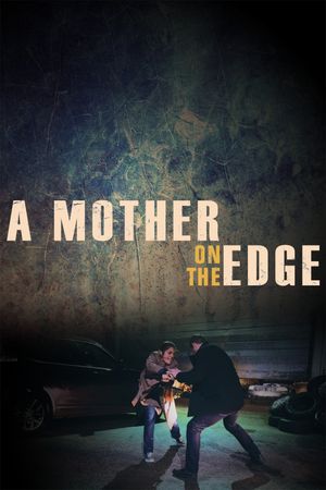 A Mother on the Edge's poster
