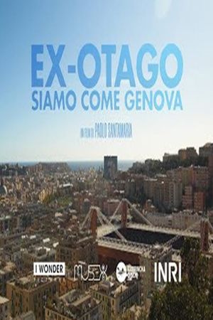 Ex-Otago - Siamo come Genova's poster