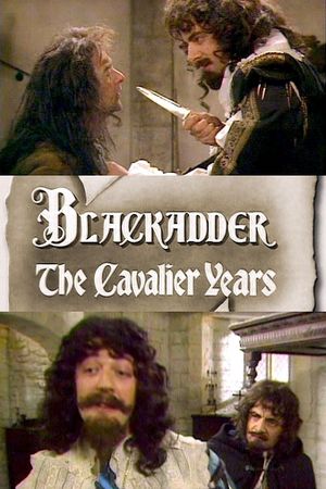 Blackadder: The Cavalier Years's poster