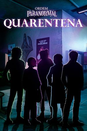 Paranormal Order: Quarentena's poster