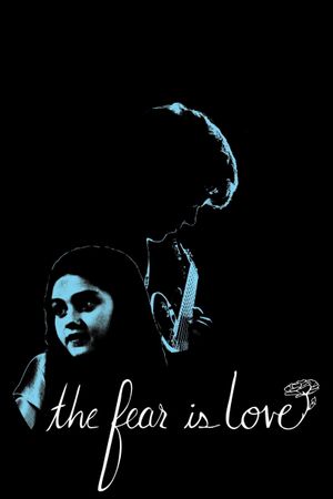 The Fear is Love's poster