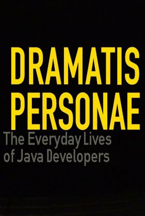 Dramatis Personae: Everyday Lives of Java Developers's poster