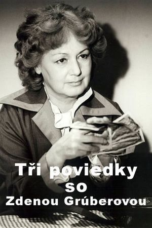 Tri poviedky so Zdenou Gruberovou's poster